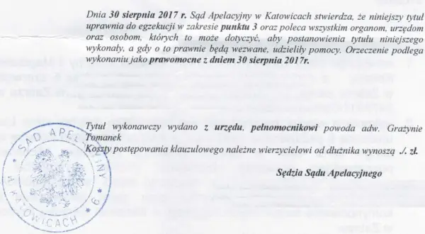Postanowienie sądu z 30.08.2017 r. nadaje uprawnienia do egzekucji. Tytuł wykonawczy wydano z urzędu.