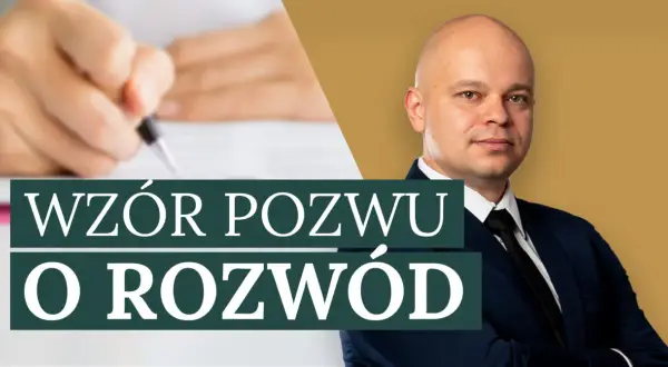 Dłoń pisząca piórem na dokumencie, obok portret mężczyzny w garniturze. Napis "WZÓR POZWU O ROZWÓD".