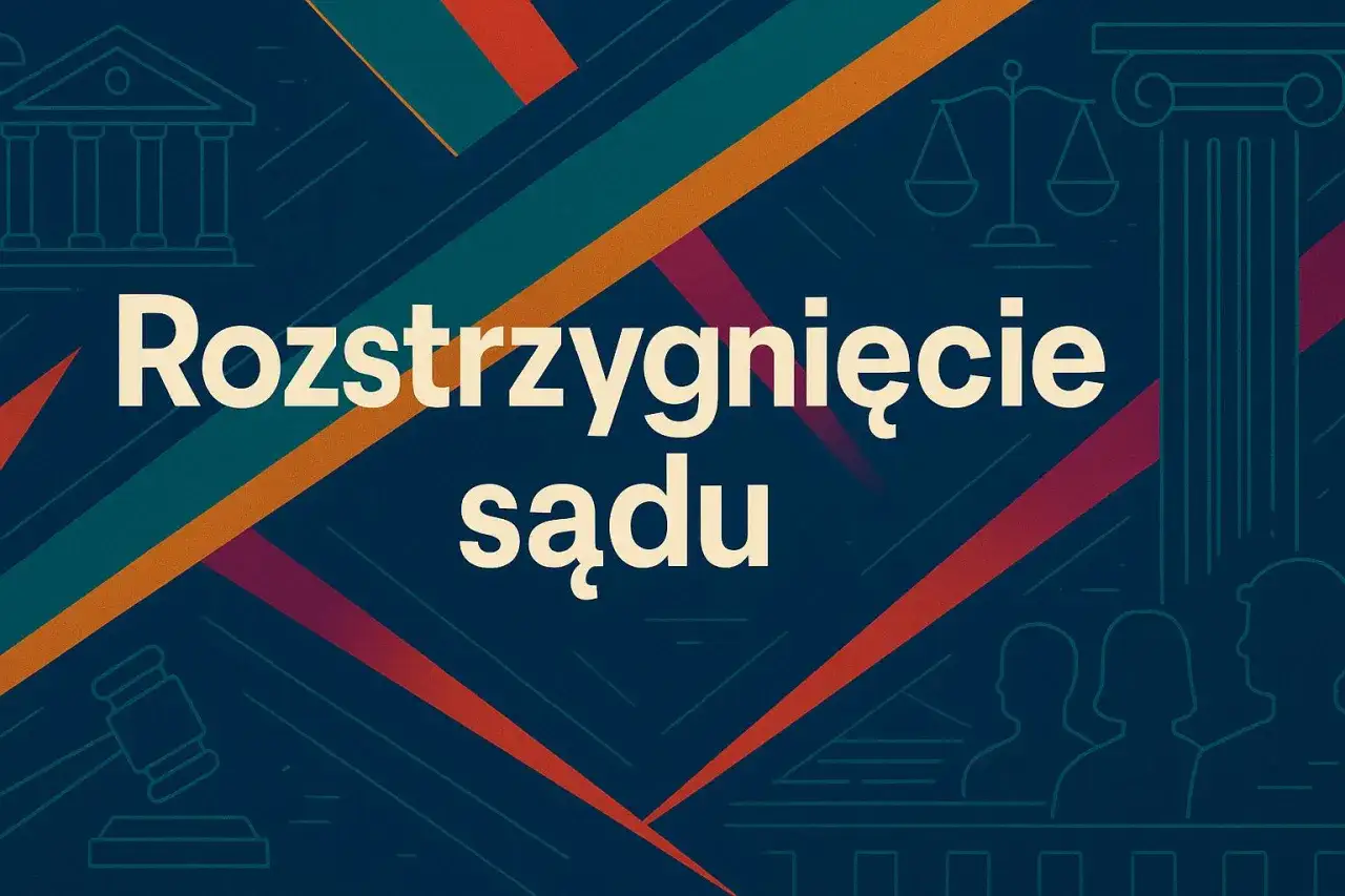 Rozstrzygnięcie sądu. Dowiedz się, ile kosztuje napisanie pozwu o zapłatę i jakie są koszty sądowe.