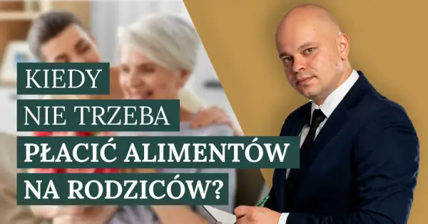 Kiedy nie trzeba płacić alimentów na rodziców? Dowiedz się, jak się chronić przed niechcianymi zobowiązaniami.